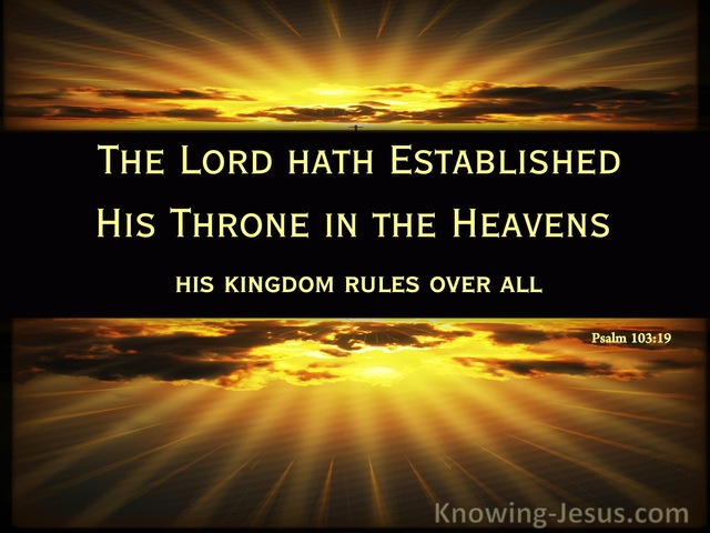 Psalm 103:19 He Rules Over All (devotional)06:10 (yellow)